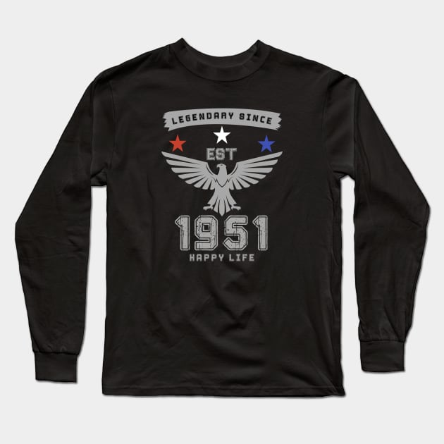 1951 Birthday. Born in 1951 Long Sleeve T-Shirt by FAMILY-CORNER